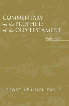 Commentary on the Prophets of the Old Testament Volume 4