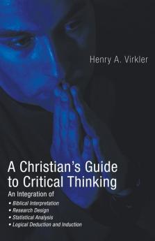 A Christian's Guide to Critical Thinking