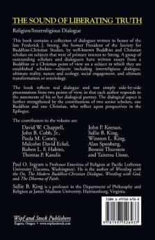 The Sound of Liberating Truth: Buddhist-Christian Dialogues in Honor of Frederick J. Streng (Curzon Critical Studies in Buddhism)