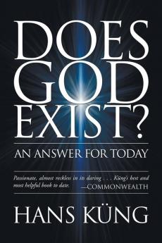 Does God Exist?: An Answer for Today