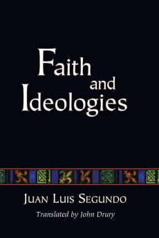 Faith and Ideologies: 1 (Jesus of Nazareth Yesterday and Today)