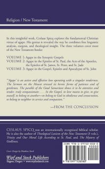 Agape in the New Testament Volume 3: Agape in the Gospel Epistles and Apocalypse of St. John: 03