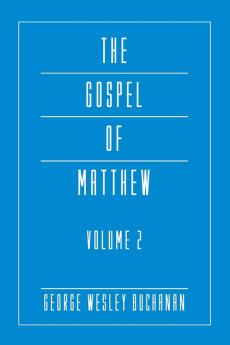 The Gospel of Matthew Volume 2 (The Mellen Biblical Commentary Intertextual: New Testament)