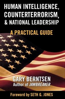 Human Intelligence Counterterrorism and National Leadership: A Practical Guide