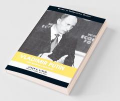 Vladimir Putin and Russian Statecraft