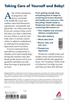 The Everything Health Guide To Postpartum Care: A Complete Guide to Looking and Feeling Great After Delivery and Beyond