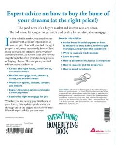 The Everything Homebuying Book: How to buy smart -- in any market..Determine what you can afford...Explore your mortgage options...Find a home that matches your needs
