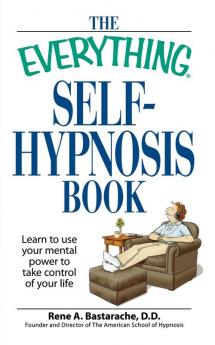 The Everything Self-Hypnosis Book