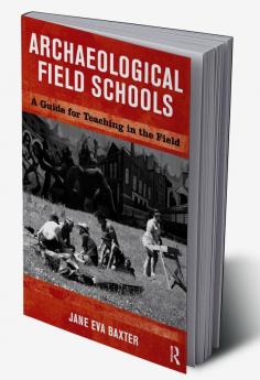 Archaeological Field Schools