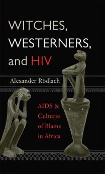 Witches Westerners and HIV