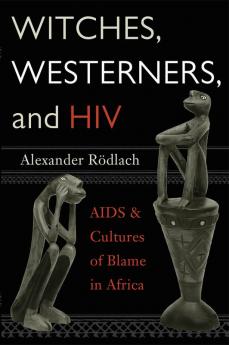 Witches Westerners and HIV