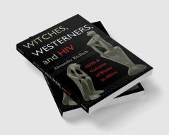 Witches Westerners and HIV