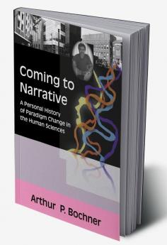 Coming to Narrative