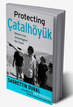 Protecting Çatalhöyük