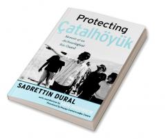 Protecting Çatalhöyük