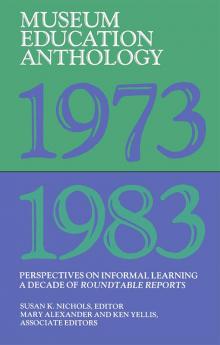 Museum Education Anthology 1973-1983