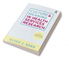 Culture and Meaning in Health Services Research