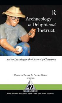 Archaeology to Delight and Instruct