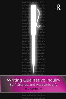 Writing Qualitative Inquiry