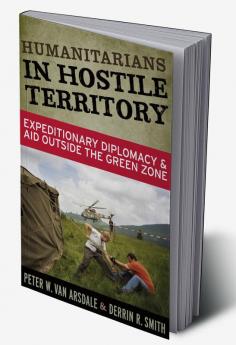 Humanitarians in Hostile Territory