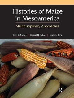 Histories of Maize in Mesoamerica
