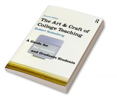 Art and Craft of College Teaching
