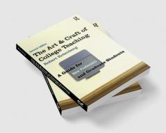 Art and Craft of College Teaching