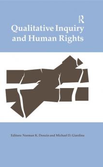 Qualitative Inquiry and Human Rights