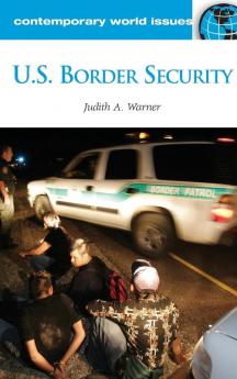 U.S. Border Security: A Reference Handbook (Contemporary World Issues)