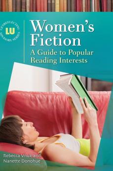 Women's Fiction: A Guide to Popular Reading Interests (Genreflecting Advisory Series)