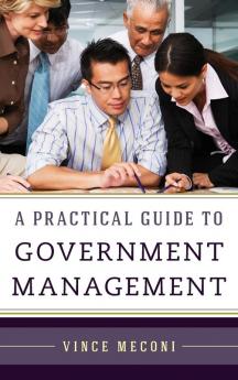 Practical Guide to Government Management