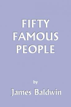 Fifty Famous People (Yesterday's Classics)