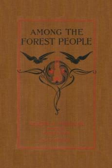 Among the Forest People (Yesterday's Classics)
