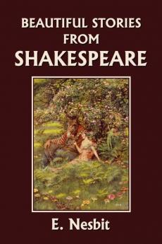 Beautiful Stories from Shakespeare (Yesterday's Classics)
