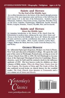 Saints and Heroes to the End of the Middle Ages (Yesterday's Classics)