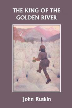 The King of the Golden River (Yesterday's Classics)