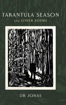 Tarantula Season and Other Poems