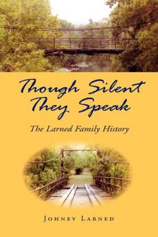 Though Silent They Speak