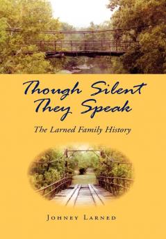 Though Silent They Speak