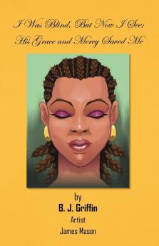 I Was Blind but Now I See