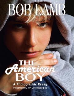 The American Boy a Photographic Essay