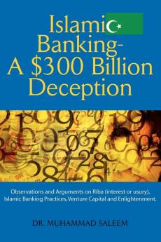 Islamic Banking - A $300 Billion Deception