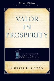 Valor In Prosperity (2nd Edition)