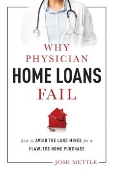 Why Physician Home Loans Fail