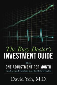 The Busy Doctor's Investment Guide