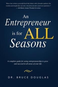 An Entrepreneur is for All Seasons
