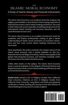 The Islamic Moral Economy: A Study of Islamic Money and Financial Instruments