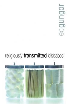 Religiously Transmitted Diseases: finding a cure when faith doesn't feel right