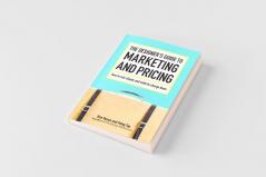 The Designer's Guide To Marketing And Pricing