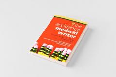 THE ACCIDENTAL MEDICAL WRITER